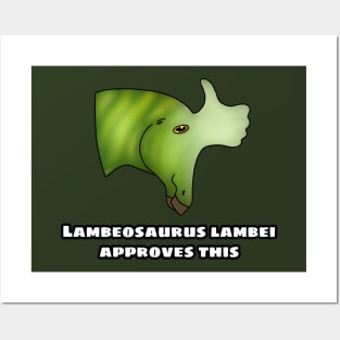 Lambeosaurus lambei Approves This Posters and Art